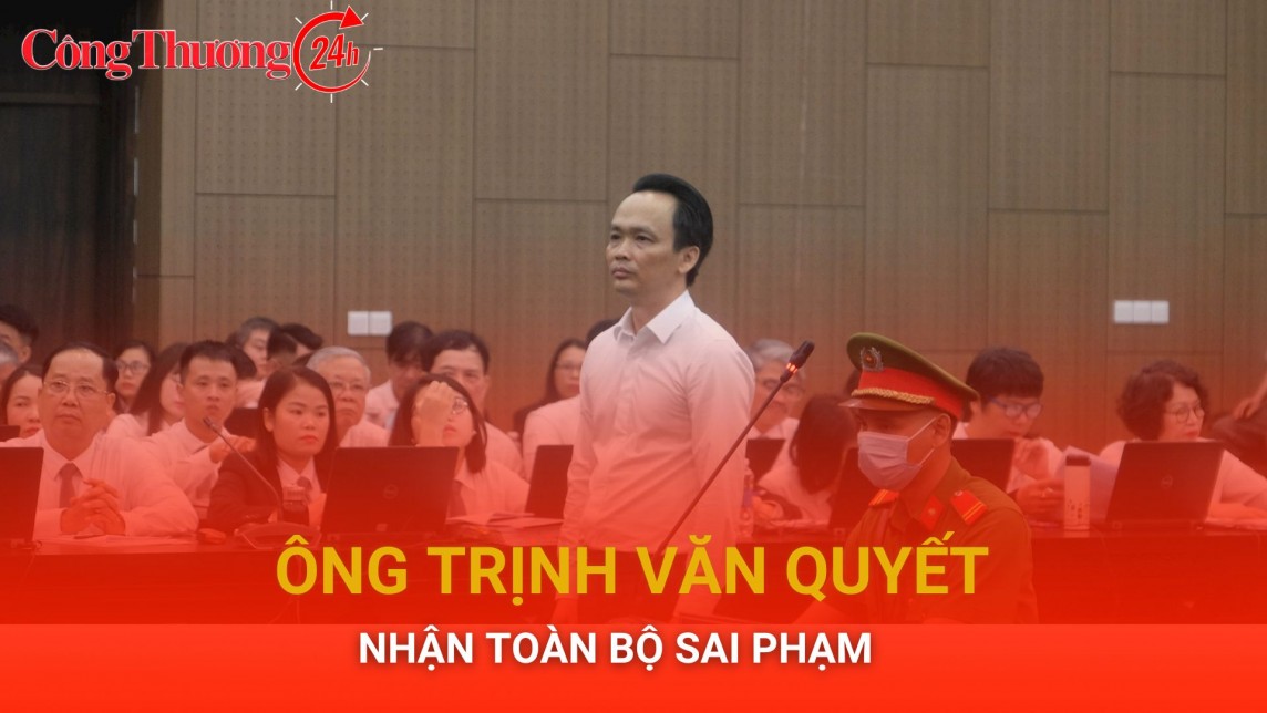 Ông Trịnh Văn Quyết nhận toàn bộ sai phạm