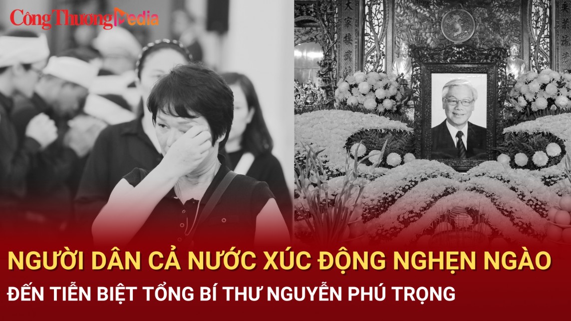 Người dân cả nước xúc động nghẹn ngào đến tiễn biệt Tổng Bí thư Nguyễn Phú Trọng