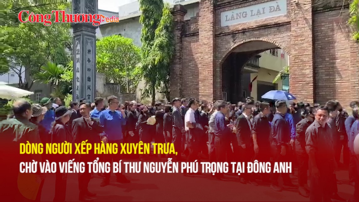 Dòng người xếp hàng xuyên trưa, chờ vào viếng Tổng Bí thư Nguyễn Phú Trọng tại quê nhà