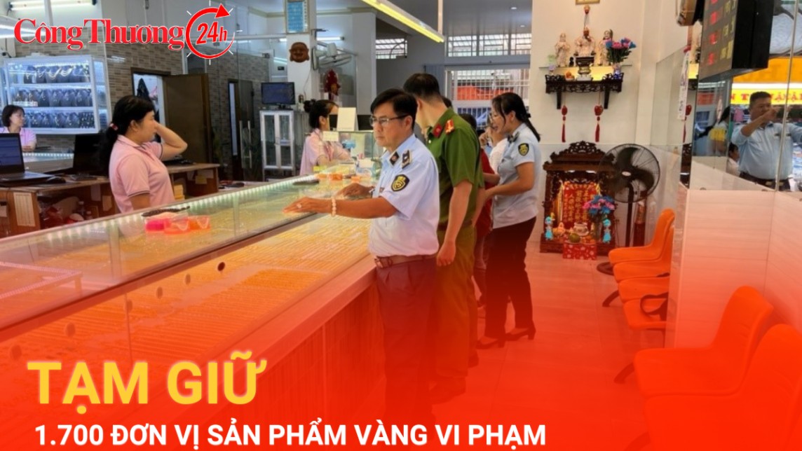 TP. Hồ Chí Minh: Quản lý thị trường tạm giữ gần 1.700 đơn vị sản phẩm vàng vi phạm