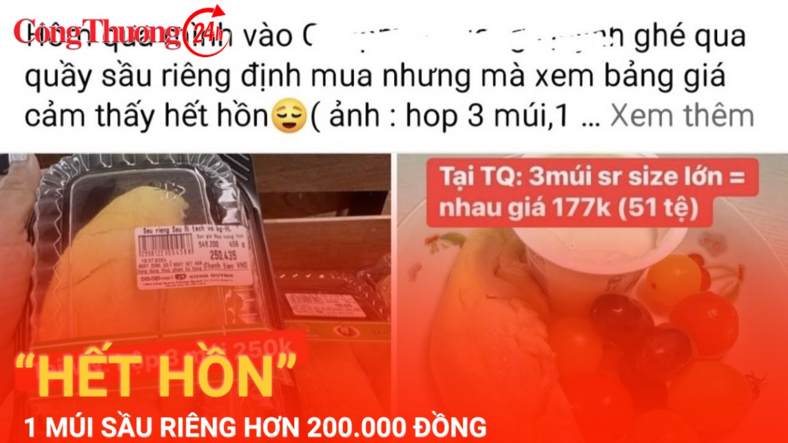 ​​​​"Hết hồn" với giá 1 múi sầu riêng hơn 200.000 đồng ở siêu thị