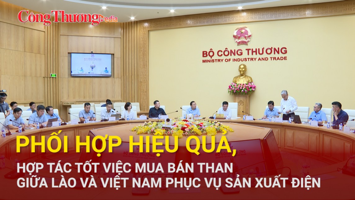 Phối hợp hiệu quả, hợp tác tốt việc mua bán than giữa Lào và Việt Nam phục vụ sản xuất điện