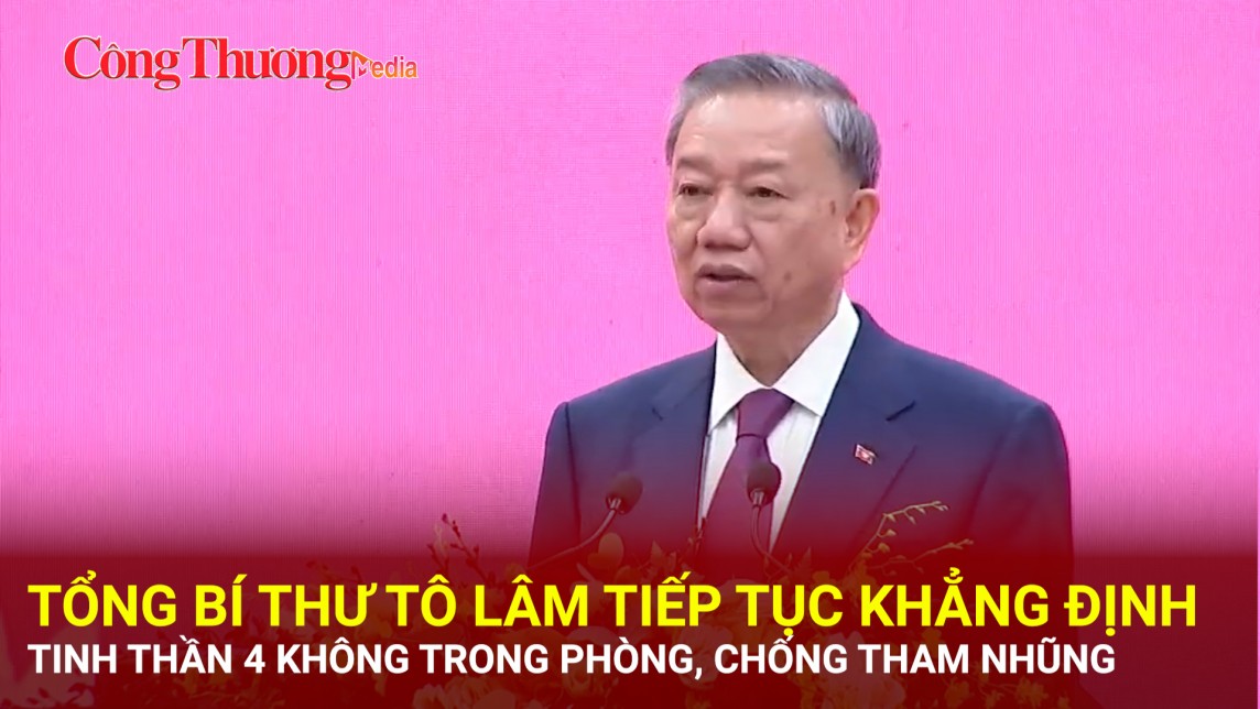 Tổng Bí thư Tô Lâm tiếp tục khẳng định tinh thần 4 không trong phòng, chống tham nhũng