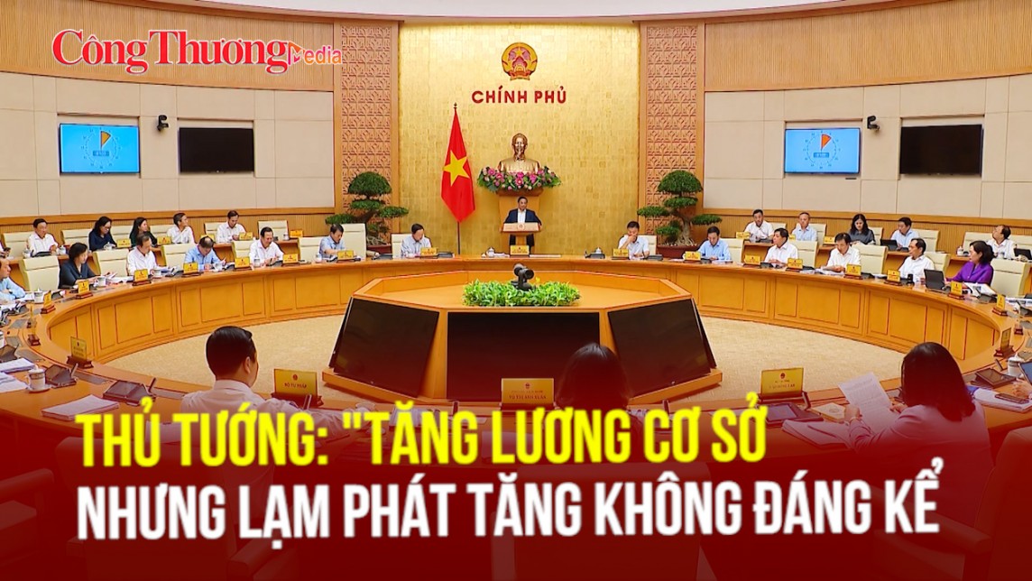 Thủ tướng: "Tăng lương cơ sở nhưng lạm phát tăng không đáng kể"