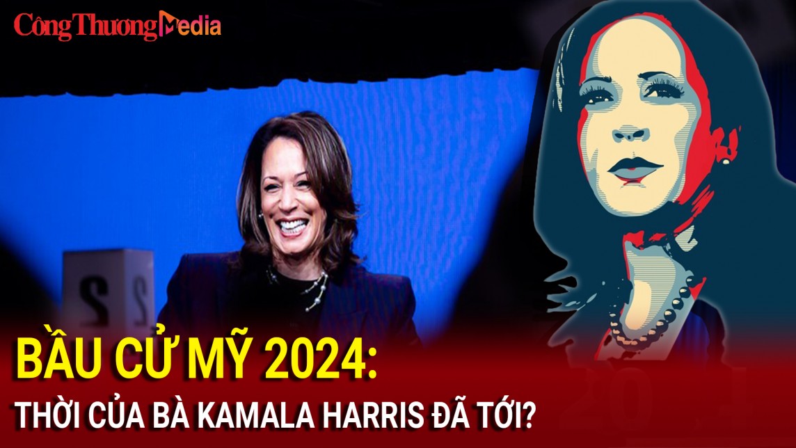 Bầu cử Mỹ 2024: Thời của bà Kamala Harris đã tới?