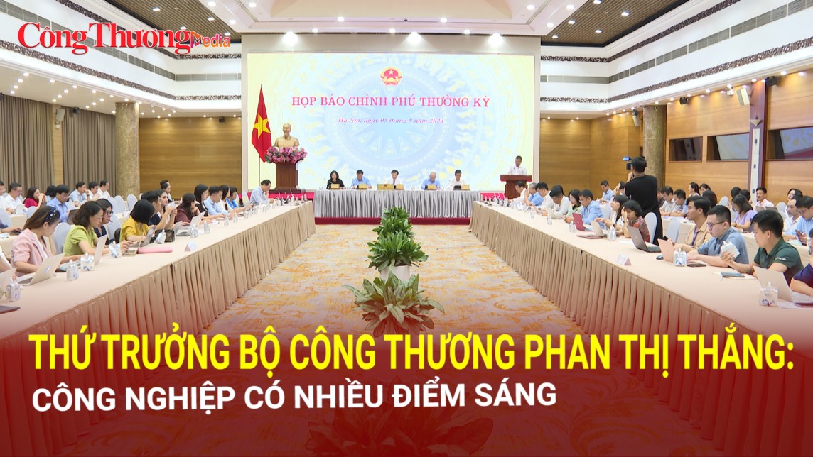 Thứ trưởng Bộ Công Thương Phan Thị Thắng: Công nghiệp có nhiều điểm sáng đáng ghi nhận