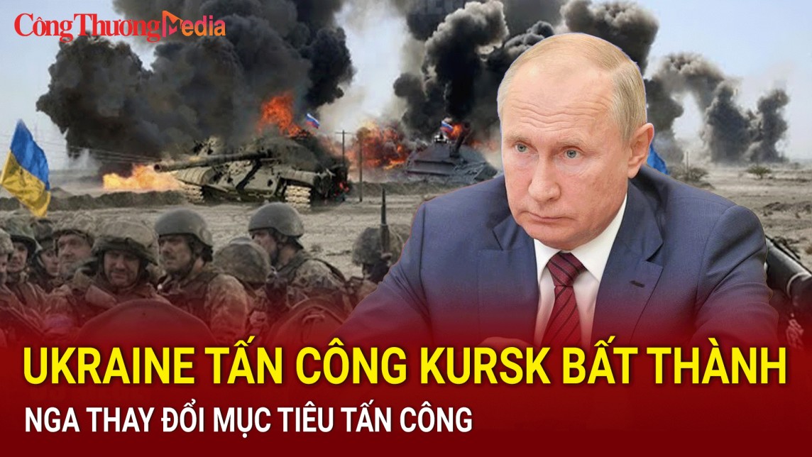 Chiến sự Nga - Ukraine tối 8/8: Ukraine tấn công Kursk bất thành; Nga thay đổi mục tiêu tấn công