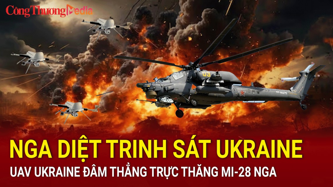 Chiến sự Nga - Ukraine sáng 9/8: Nga diệt trinh sát Ukraine, UAV Ukraine đâm thẳng trực thăng Mi-28 Nga