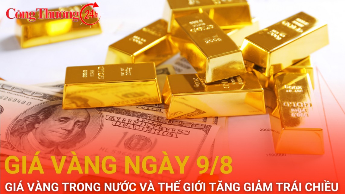 Giá vàng hôm nay 9/8/2024: Giá vàng trong nước và thế giới tăng giảm trái chiều