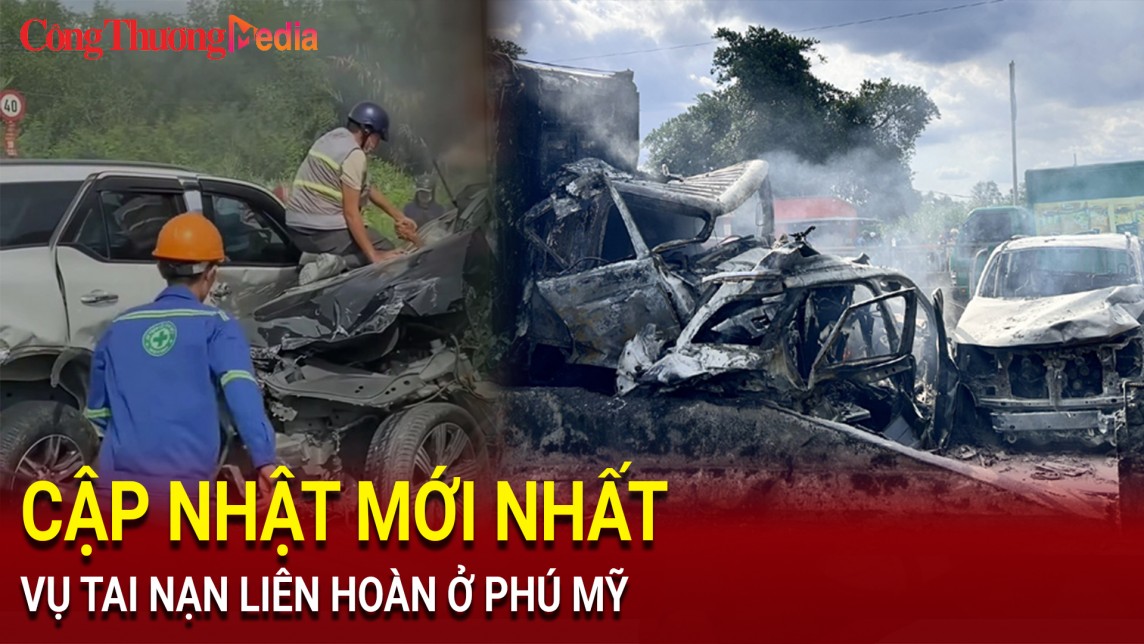 TP. Hồ Chí Minh: Thông tin mới nhất vụ tai nạn liên hoàn ở Phú Mỹ