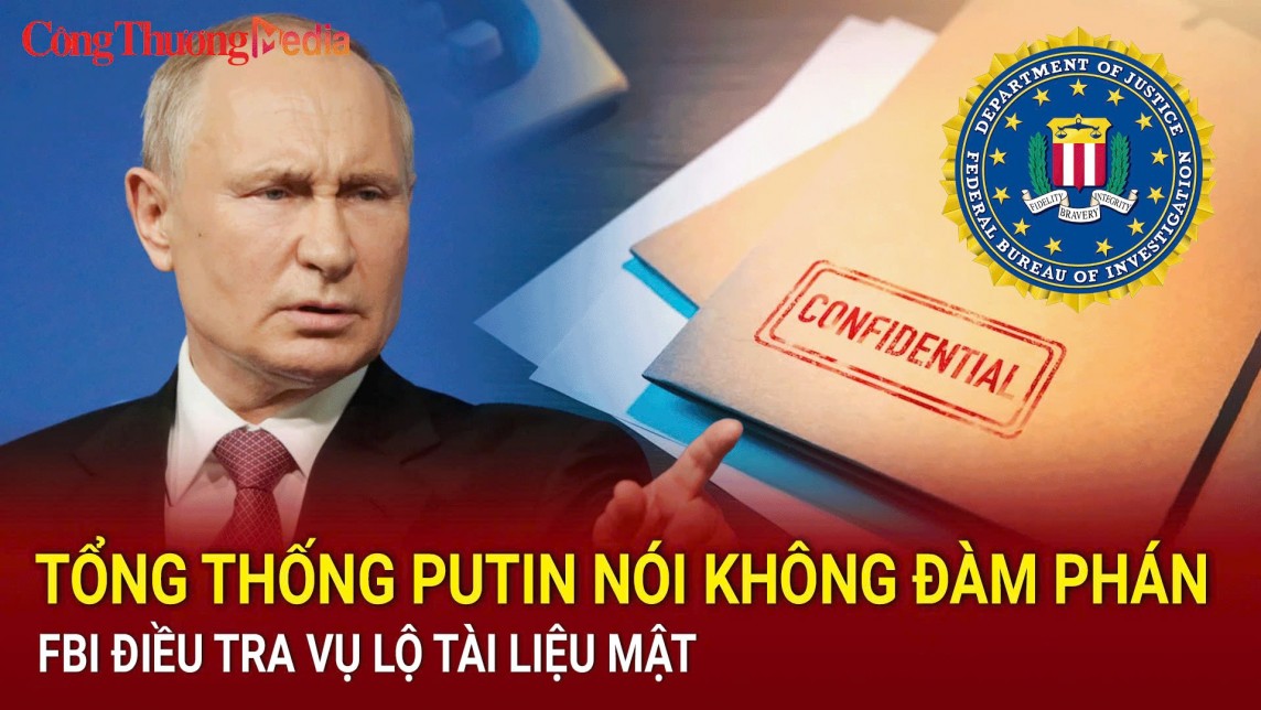 Điểm tin nóng thế giới ngày 13/8: Tổng thống Putin nói không đàm phán; FBI điều tra vụ lộ tài liệu mật