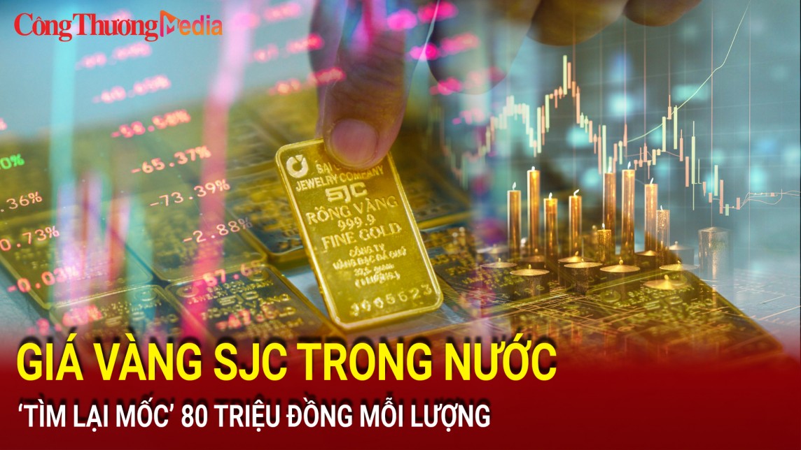 Điểm nóng 24h ngày 13/8: Giá vàng SJC quay lại 80 triệu đồng; Bằng cấp 3 Thượng tọa Thích Chân Quang