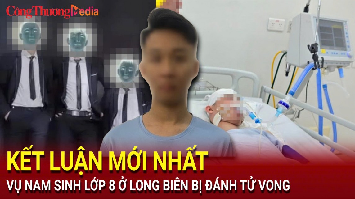 Hà Nội: Kết luận mới nhất vụ nam sinh lớp 8 ở Long Biên bị đánh tử vong