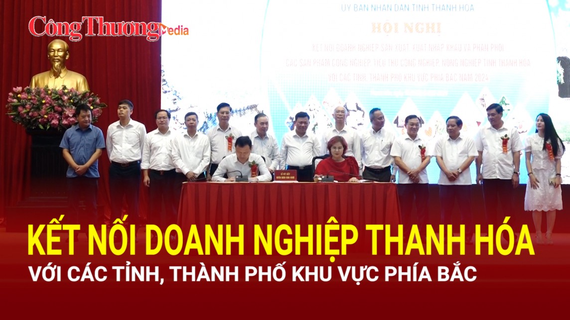 Kết nối doanh nghiệp Thanh Hóa với các tỉnh, thành phố khu vực phía Bắc