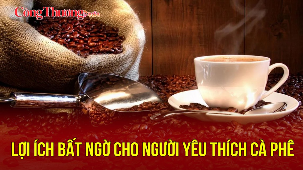 Lợi ích bất ngờ cho người yêu thích cà phê