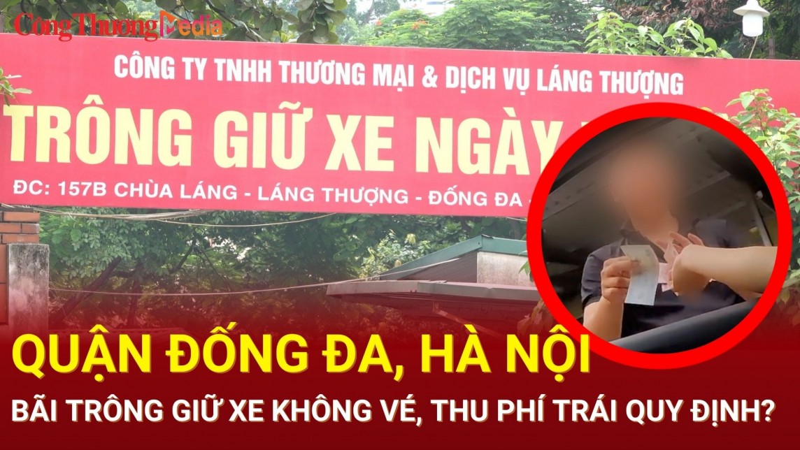 Quận Đống Đa (Hà Nội): Bãi trông giữ xe không vé, thu phí trái quy định?