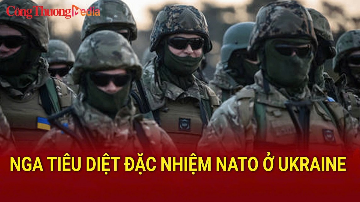 Nga tiêu diệt đặc nhiệm NATO ở Ukraine