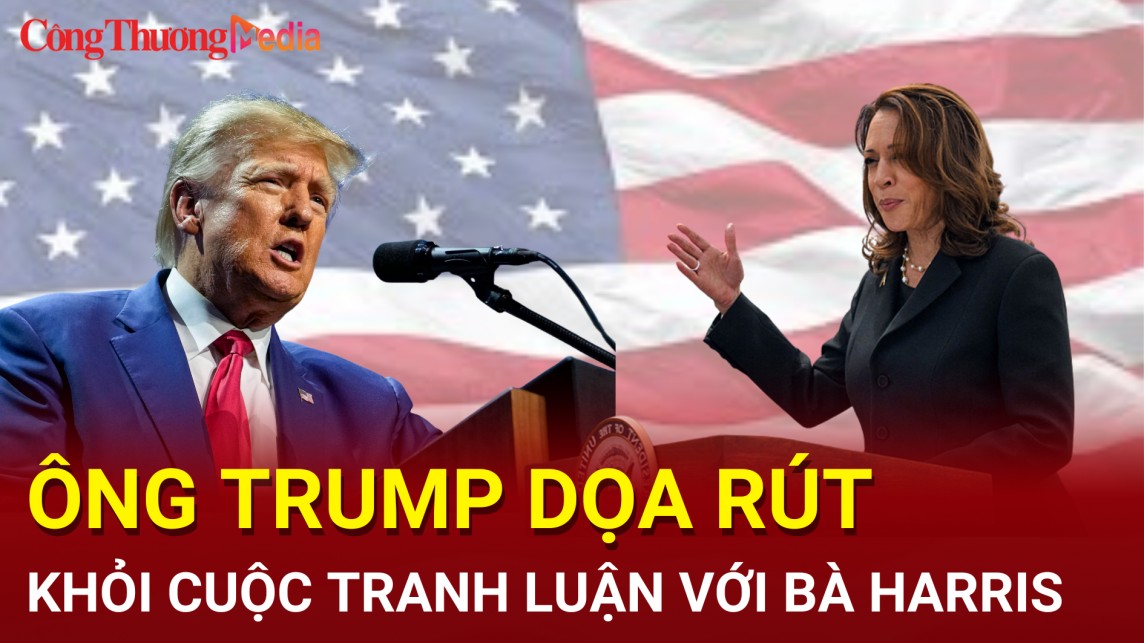 Ông Trump dọa rút khỏi cuộc tranh luận với bà Harris