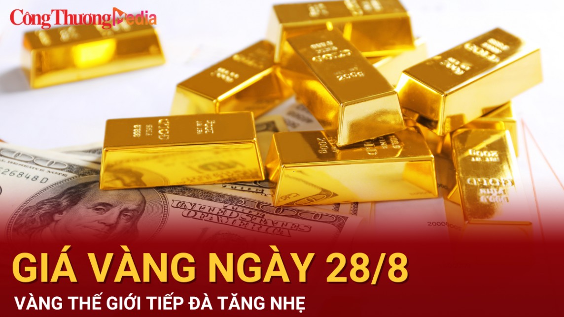 Giá vàng hôm nay 28/8/2024: Vàng thế giới tiếp đà tăng nhẹ