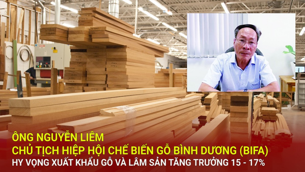 Hy vọng xuất khẩu gỗ và lâm sản tăng trưởng 15 - 17%