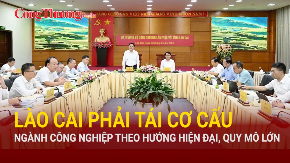 Lào Cai phải tái cơ cấu ngành công nghiệp theo hướng hiện đại, quy mô lớn