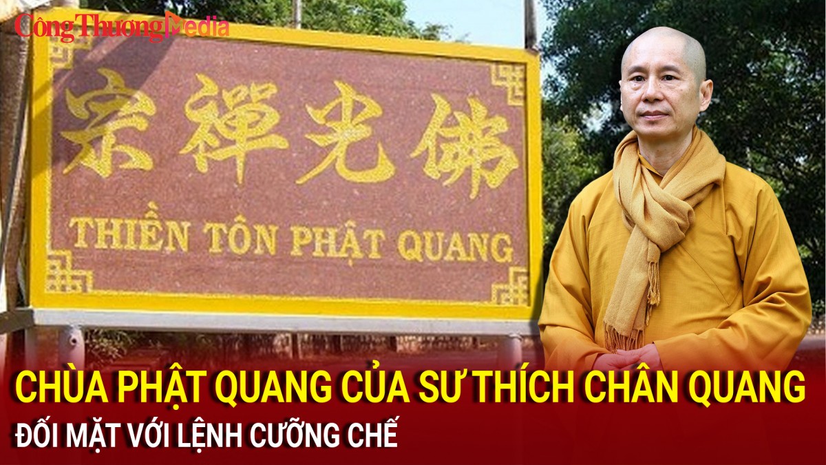 Điểm nóng 24h ngày 27/8: Chùa Phật Quang của sư Thích Chân Quang đối mặt với lệnh cưỡng chế vi phạm