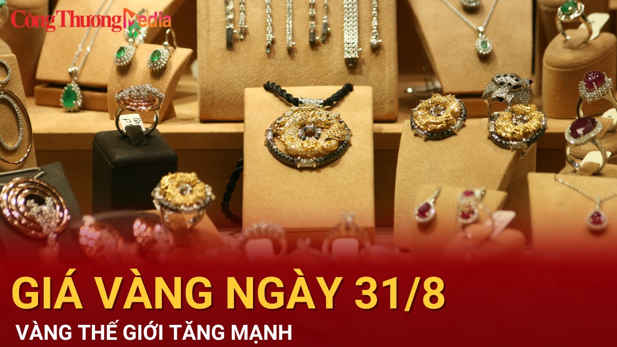 Giá vàng hôm nay 31/8/2024: Vàng thế giới tăng vọt, vàng trong nước giữ vững đỉnh cao