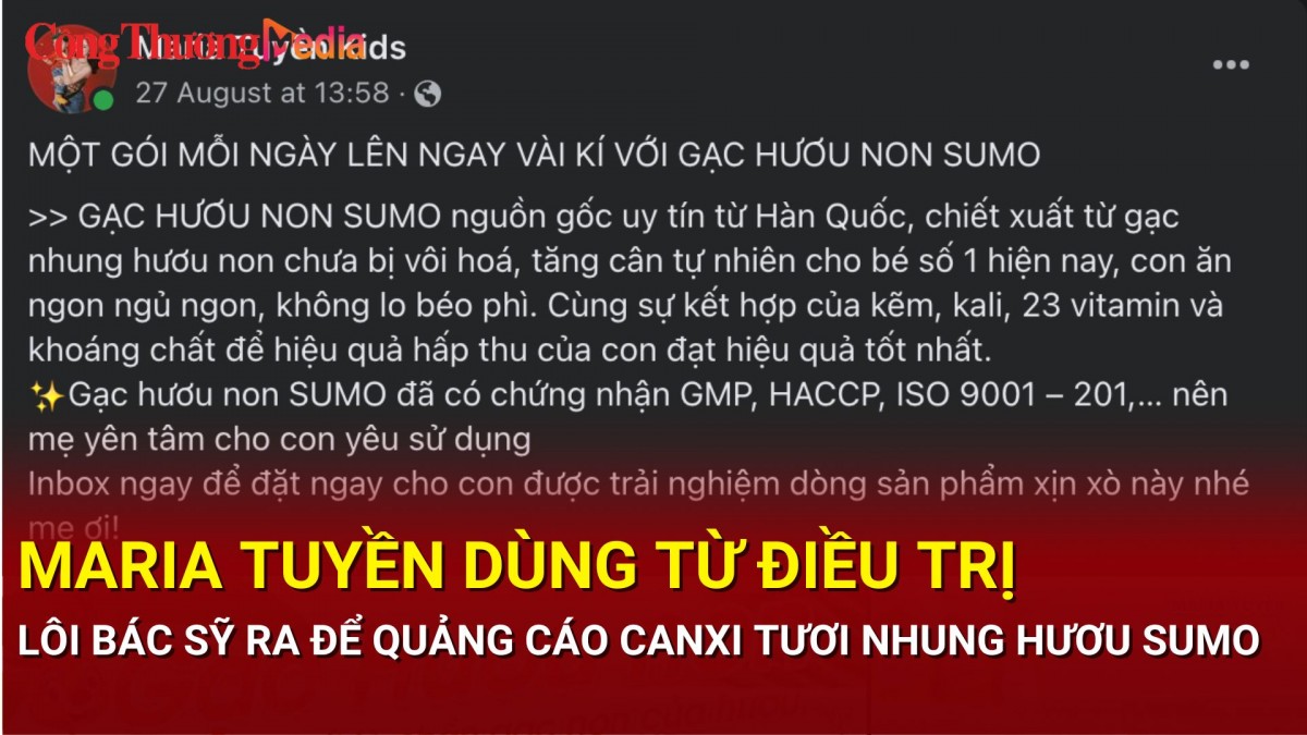 Maria Tuyền có vi phạm khi quảng cáo Canxi tươi nhung hươu Sumo?