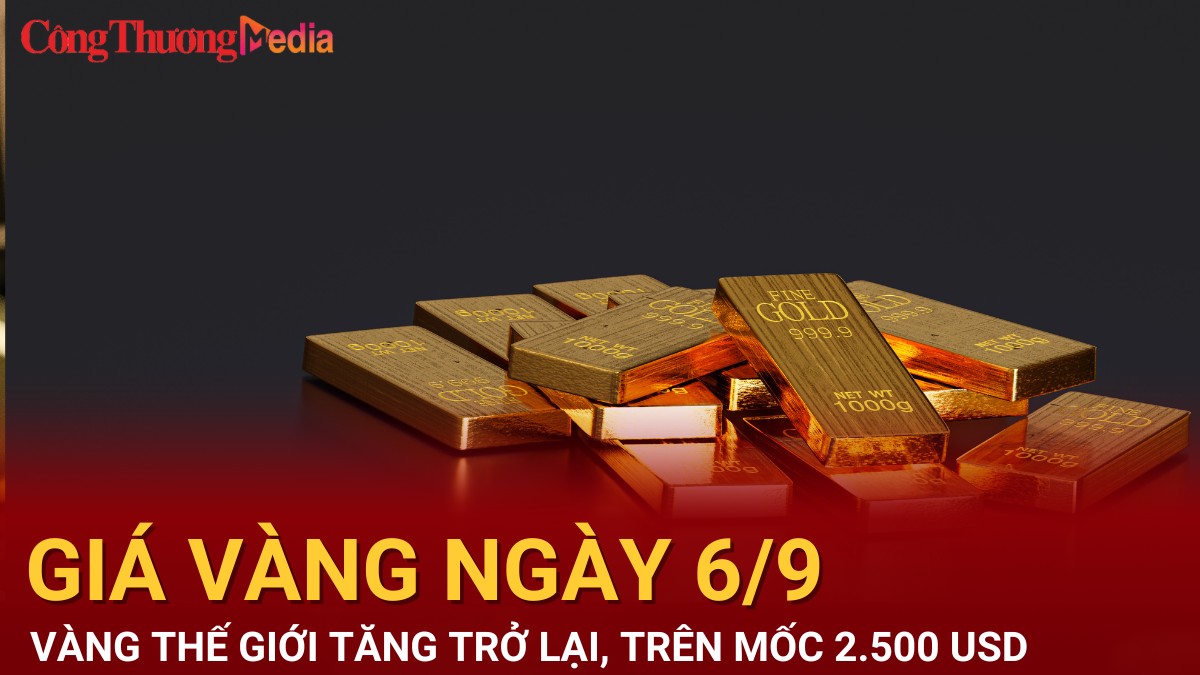 Giá vàng hôm nay 6/9/2024: Vàng thế giới tăng trở lại, trên mốc 2.500 USD