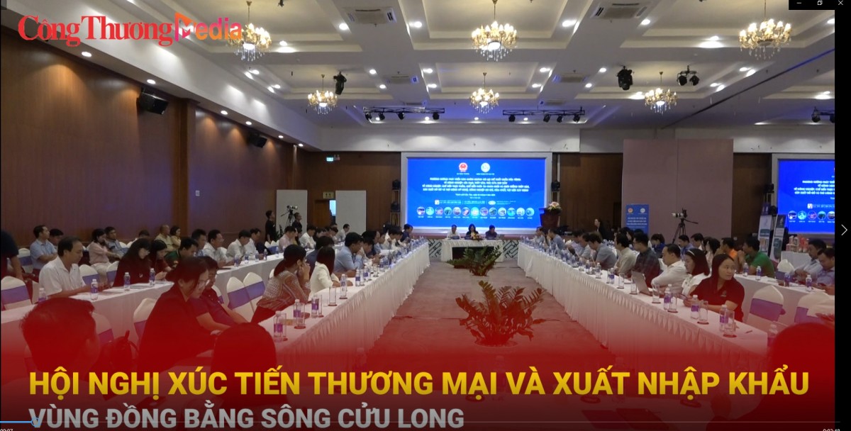 Hội nghị Xúc tiến Thương mại và Xuất nhập khẩu vùng Đồng bằng Sông Cửu Long