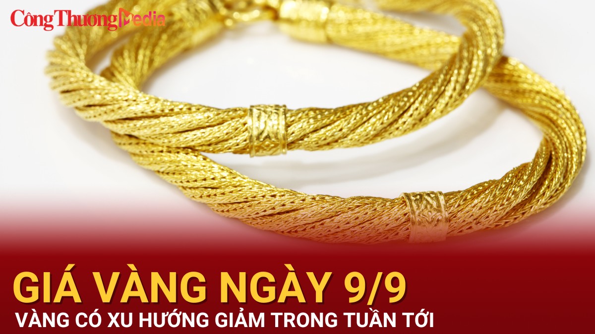 Giá vàng hôm nay 9/9/2024: Giá vàng thiếu tích cực trong tuần mới