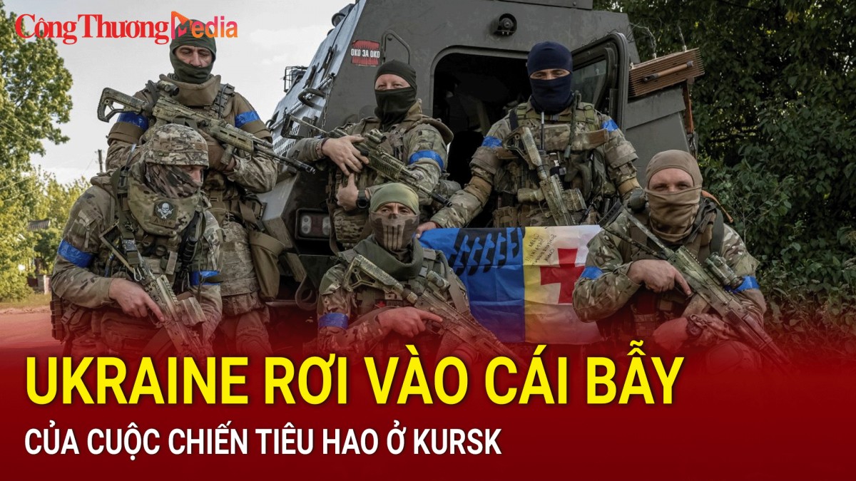 Ukraine rơi vào cái bẫy của cuộc chiến tiêu hao ở Kursk