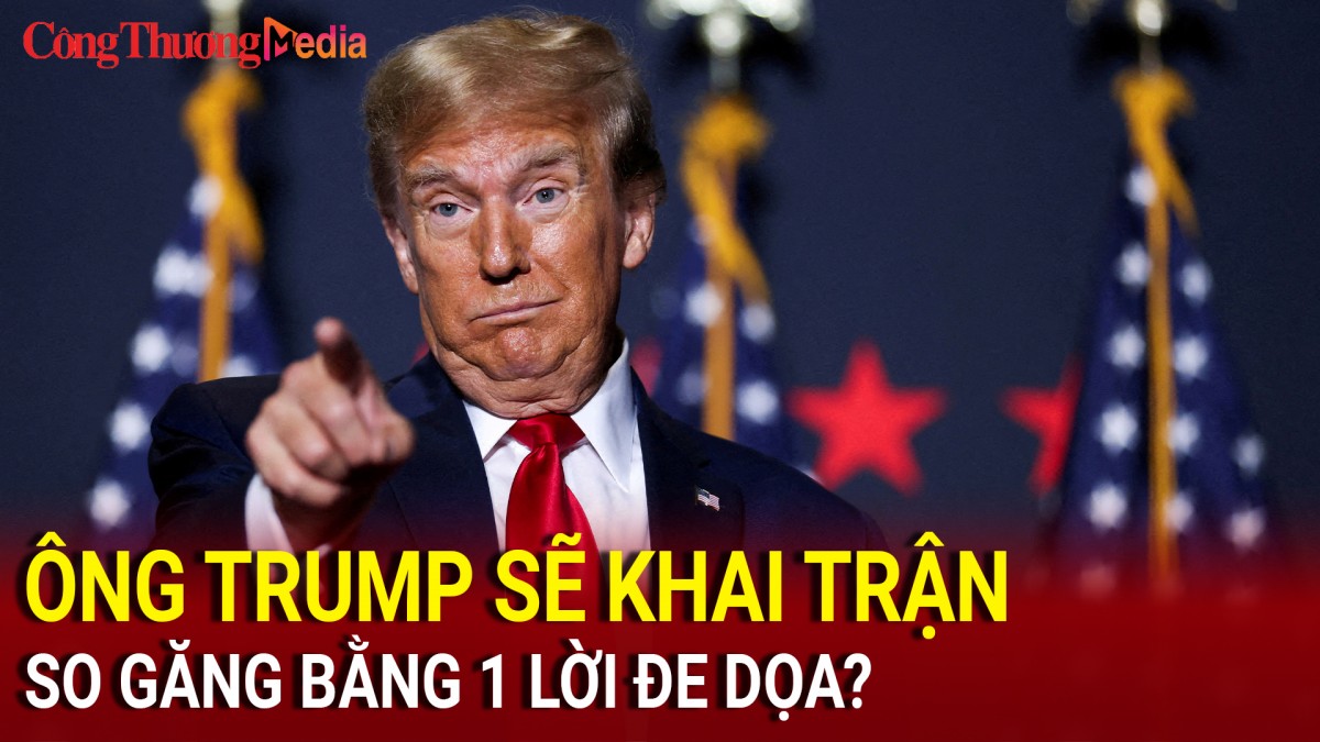 Bầu cử Mỹ 2024: Ông Trump khai trận so găng bằng 1 lời đe dọa?