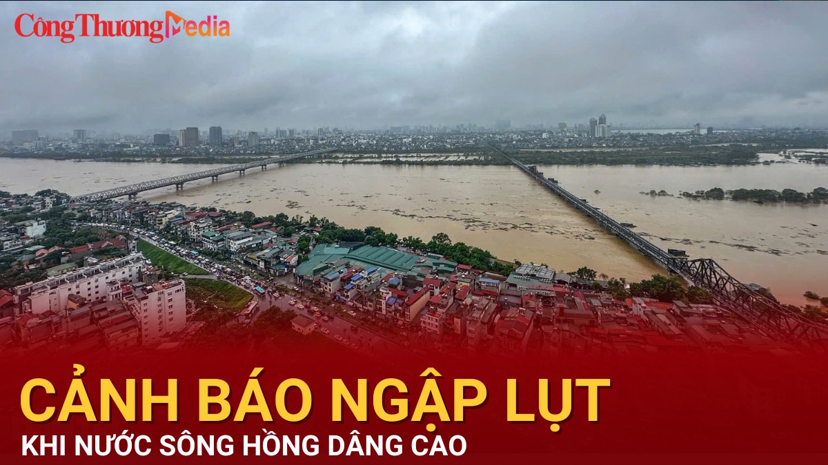 Cảnh báo ngập lụt khi nước lũ sông Hồng dâng cao