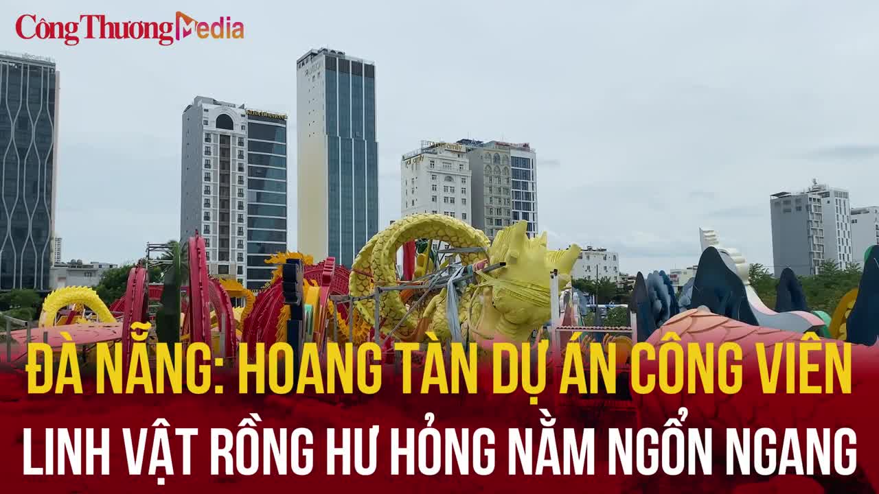 Đà Nẵng: Hoang tàn dự án công viên rồng, linh vật nằm ngổn ngang