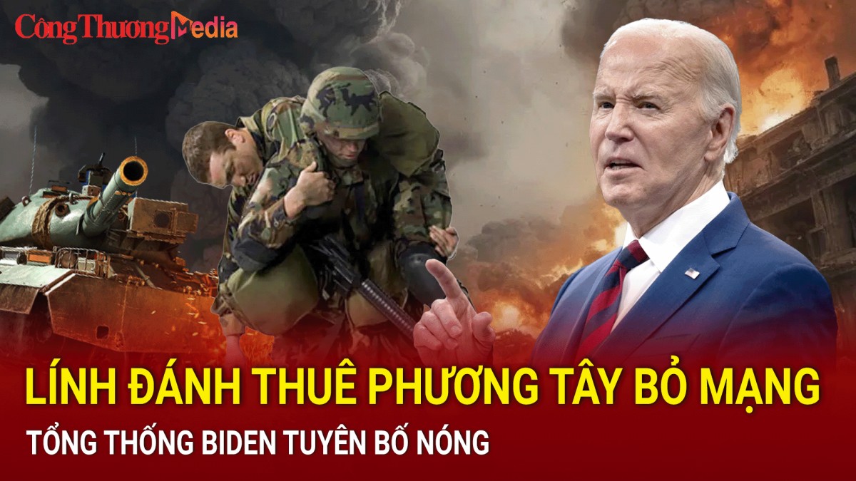 Chiến sự Nga-Ukraine sáng 12/9: Lính đánh thuê phương Tây thiệt mạng; Tổng thống Biden tuyên bố nóng