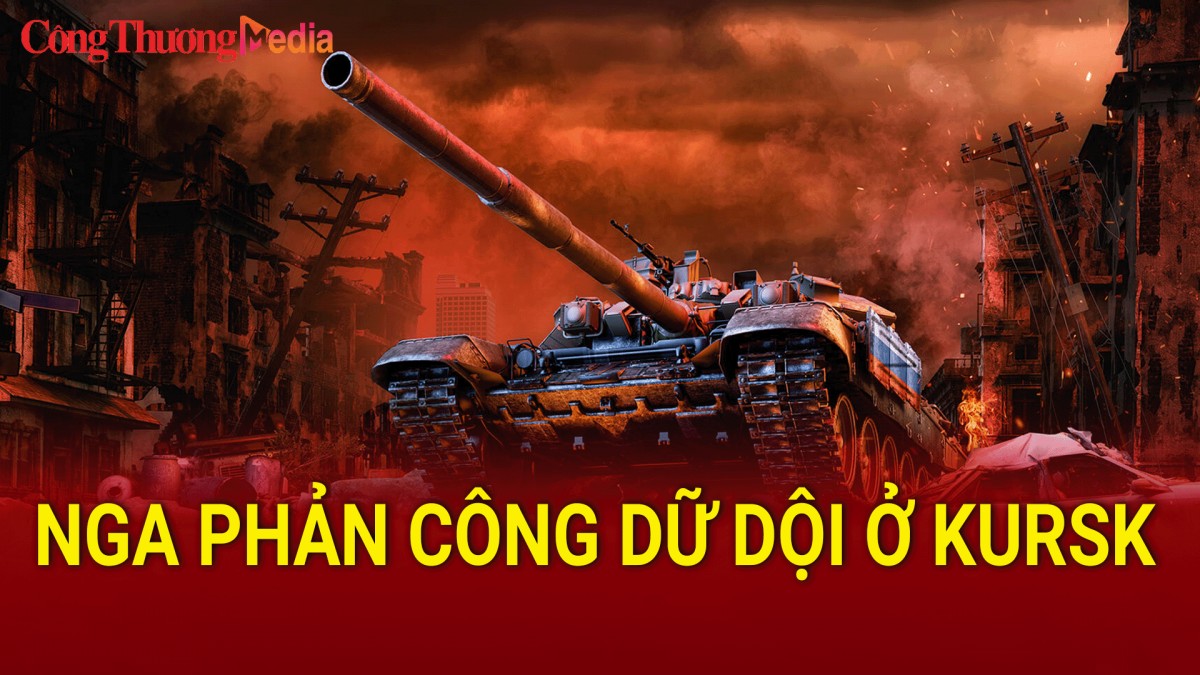 Nga phản công dữ dội ở Kursk