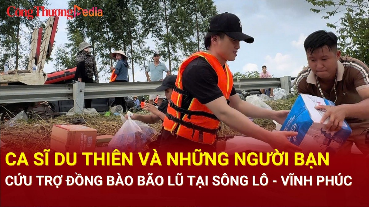 Ca sĩ Du Thiên và những người bạn cứu trợ đồng bào bão lũ tại Sông Lô - Vĩnh Phúc