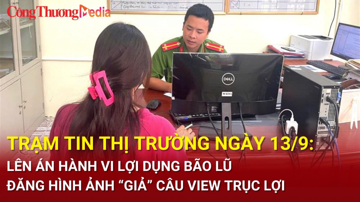 Lên án hành vi lợi dụng bão lũ đăng hình ảnh ''giả' câu view trục lợi