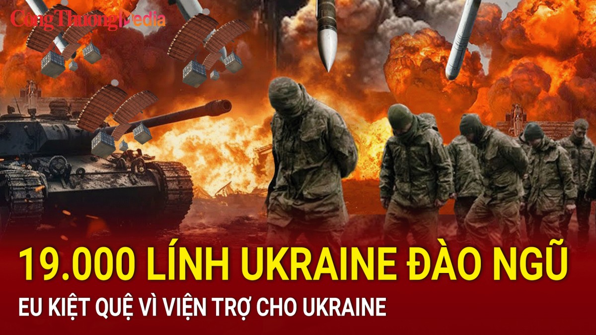 Chiến sự Nga-Ukraine sáng 14/9: 19.000 lính Ukraine đào ngũ; EU kiệt quệ vì viện trợ cho Ukraine