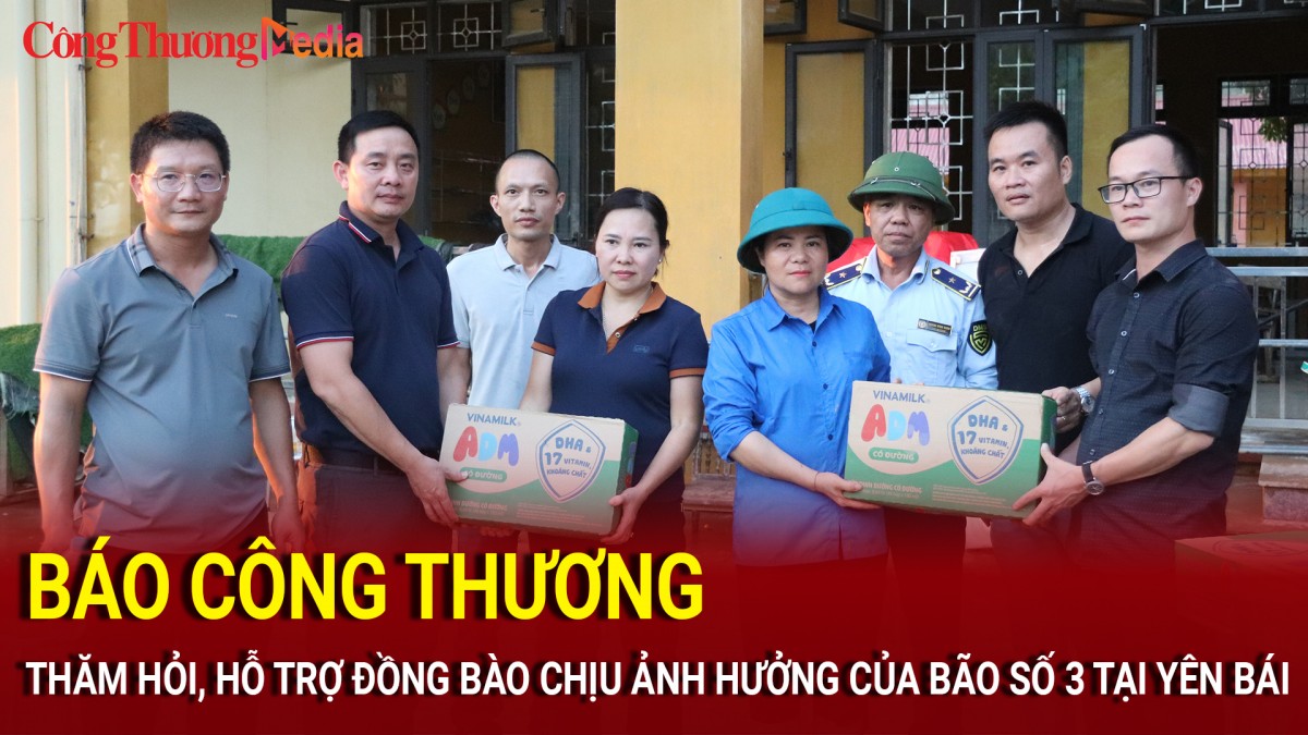 Báo Công Thương thăm hỏi, hỗ trợ đồng bào chịu ảnh hưởng của bão số 3 tại Yên Bái