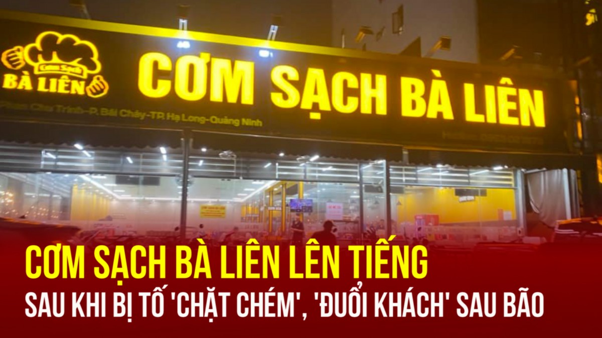 Cơm sạch bà Liên lên tiếng sau khi bị tố 'chặt chém', 'đuổi khách' sau bão