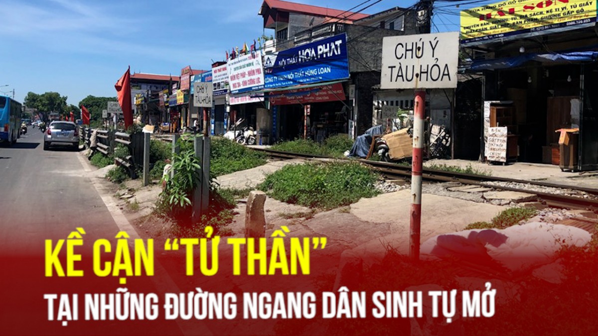 Kề cận ''tử thần'' tại những đường ngang dân sinh tự mở