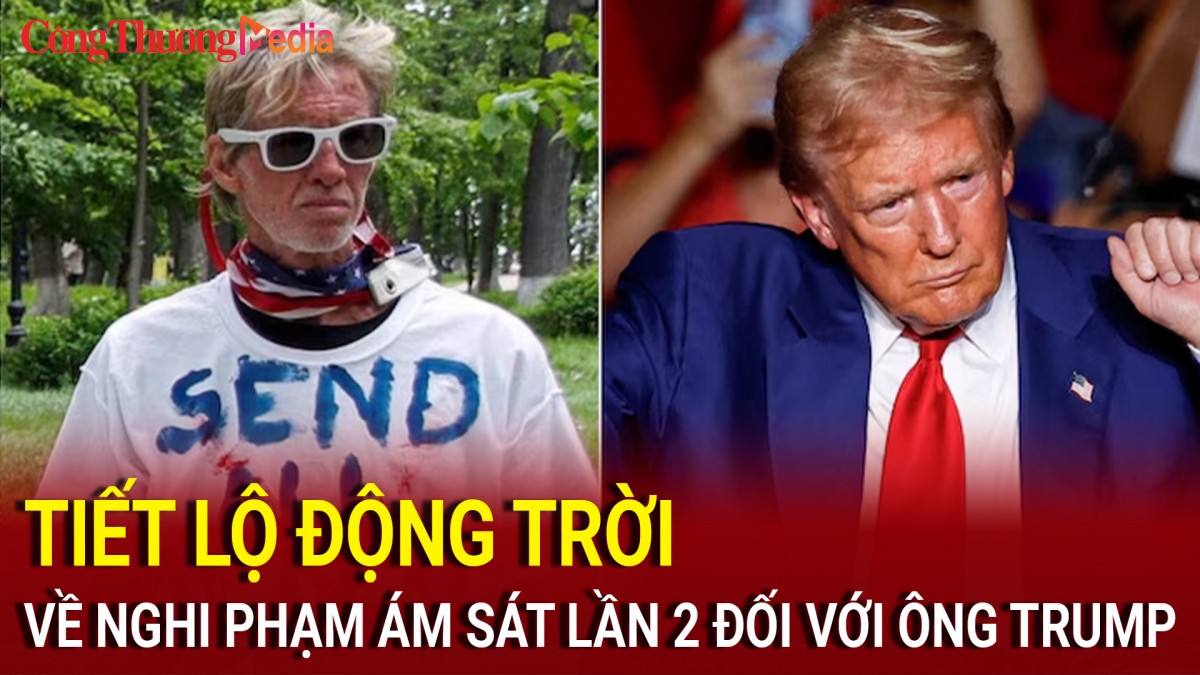 Bầu cử Mỹ 2024: Tiết lộ động trời về nghi phạm ám sát lần 2 đối với ông Trump