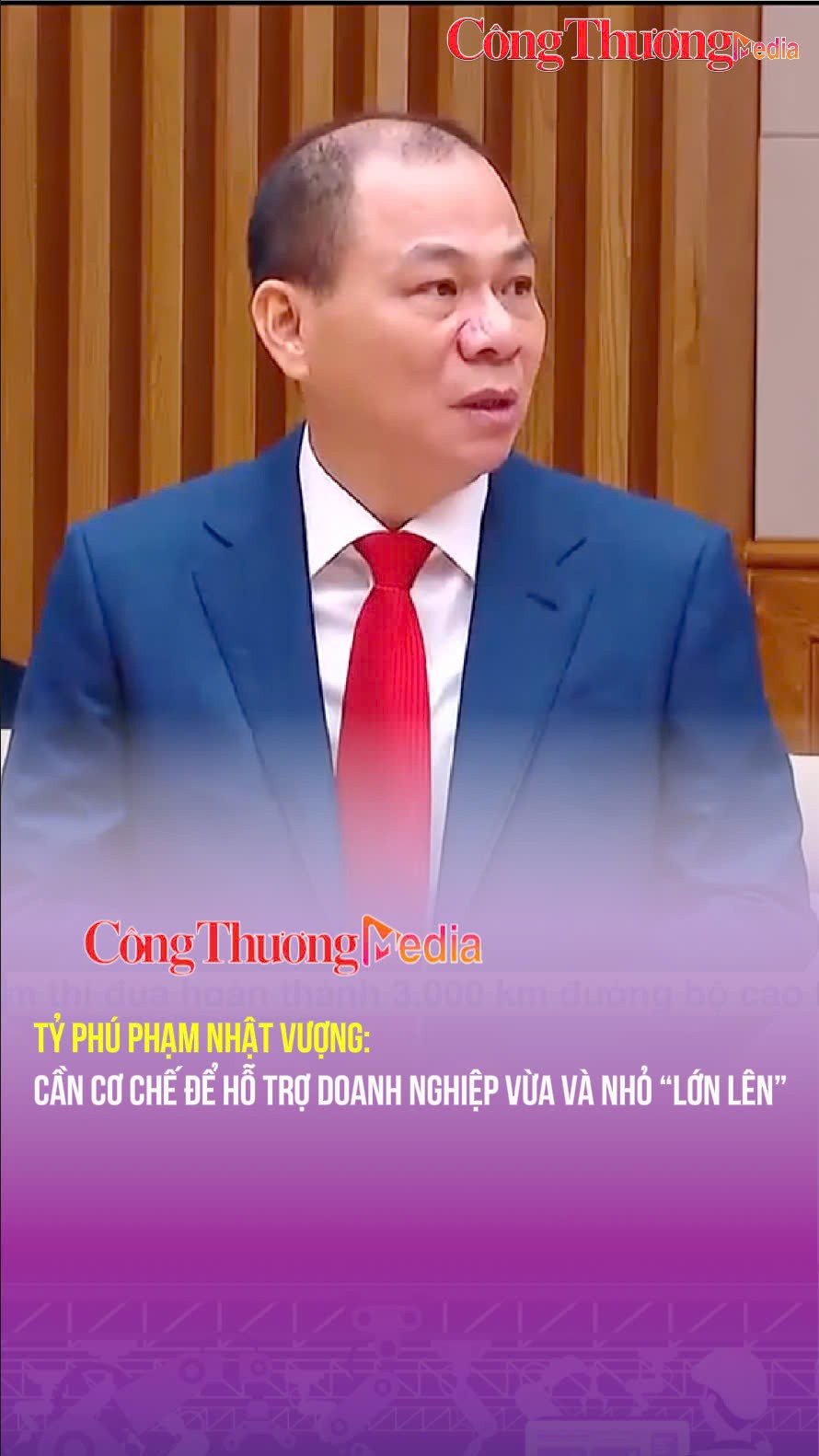 Tỷ phú Phạm Nhật Vượng: Cần cơ chế để hỗ trợ doanh nghiệp vừa và nhỏ 'lớn lên'