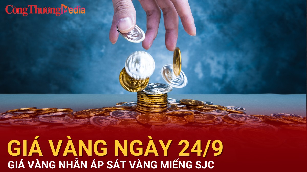 Giá vàng hôm nay 24/9/2024: Vàng SJC tiếp tục đi ngang