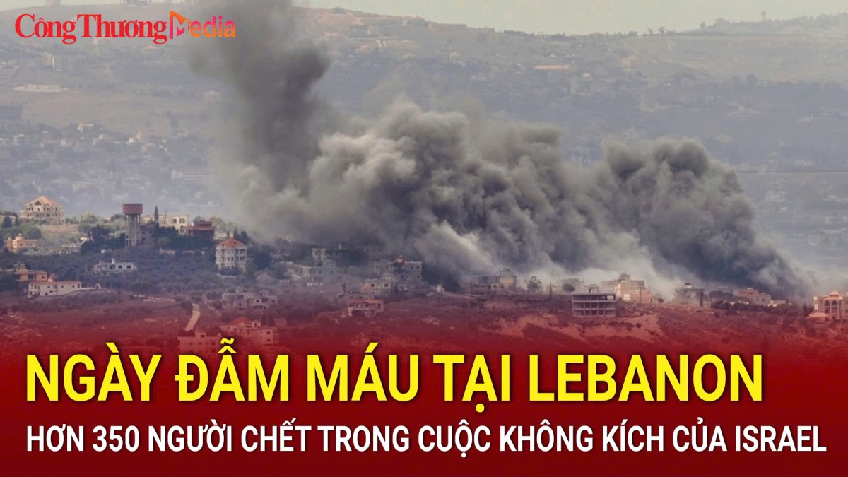 Ngày đẫm máu tại Lebanon: Hơn 350 người chết trong cuộc không kích của Israel