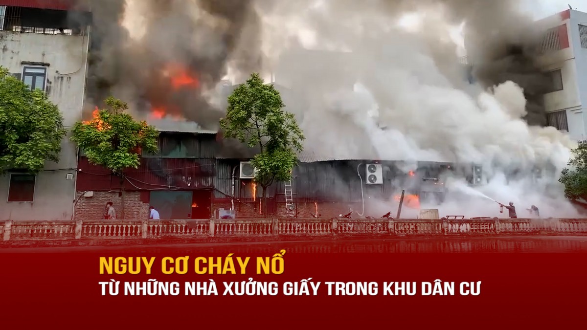 Loạt nhà xưởng giấy – những quả bom nổ chậm trong khu dân cư Hà Nội