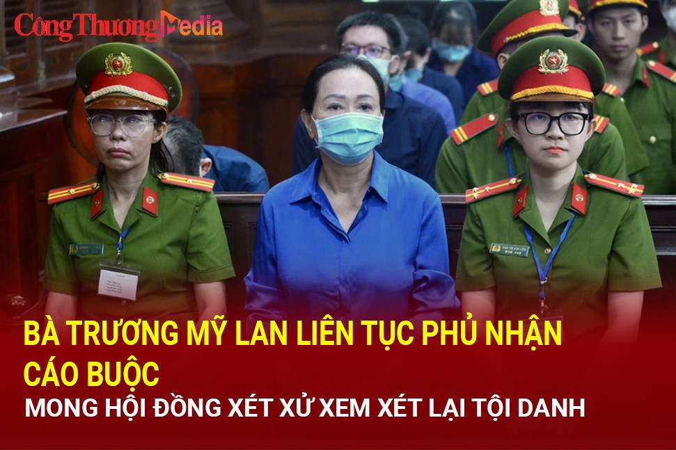 Bà Trương Mỹ Lan liên tục phủ nhận cáo buộc, mong hội đồng xét xử xem xét lại tội danh