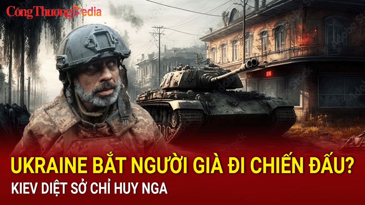 Chiến sự Nga-Ukraine sáng 28/9: Ukraine bắt người già đi chiến đấu?; Kiev dội hỏa lực vào sở chỉ huy Nga